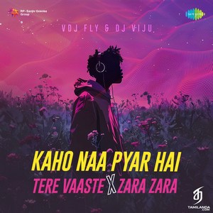 Kaho Naa Pyar Hai X Tere Vaaste X Zara Zara - Single (2024) (Harris Jayaraj)